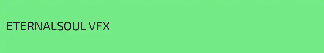 ETERNALSOUL VFX